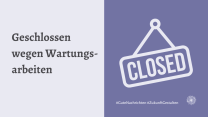 Unser B&uuml;ro ist heute am 23.09.24 wegen Wartungsarbeiten geschlossen